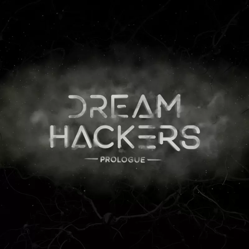 Dream Hackers 0 : Prologue